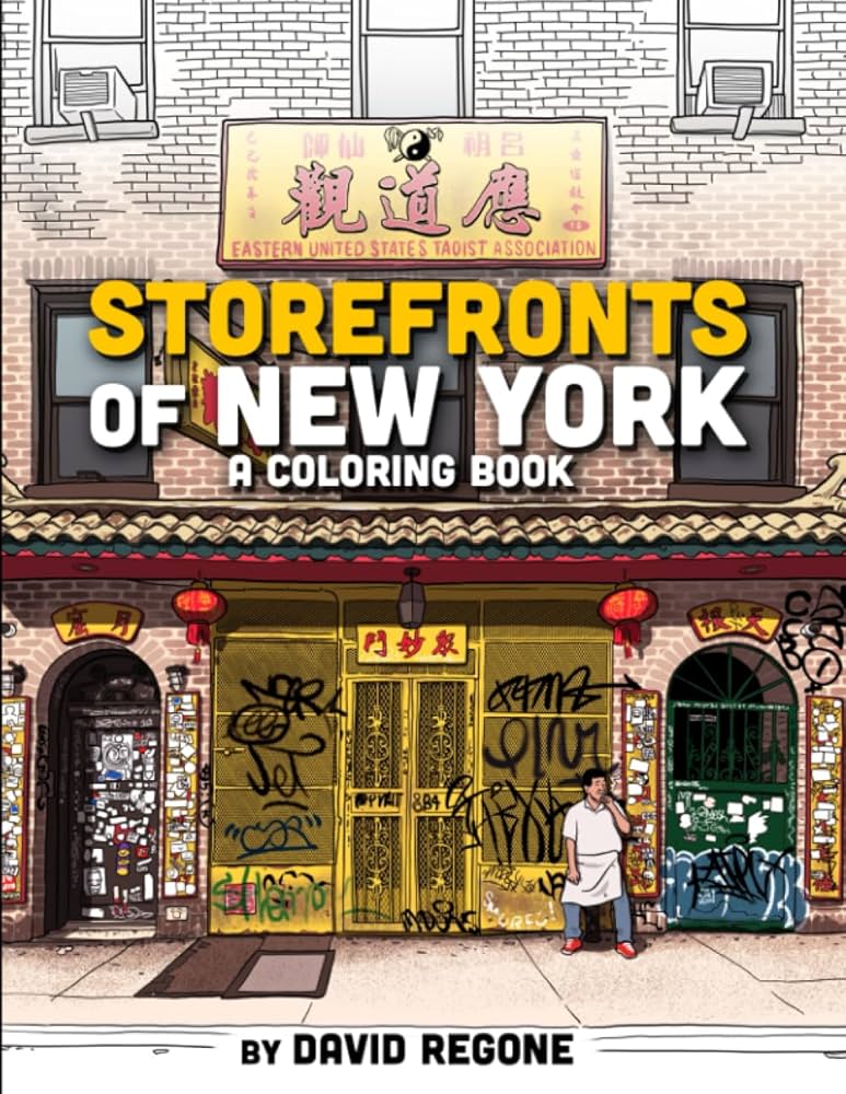Storefronts of New York: A Coloring Book: Regone, David