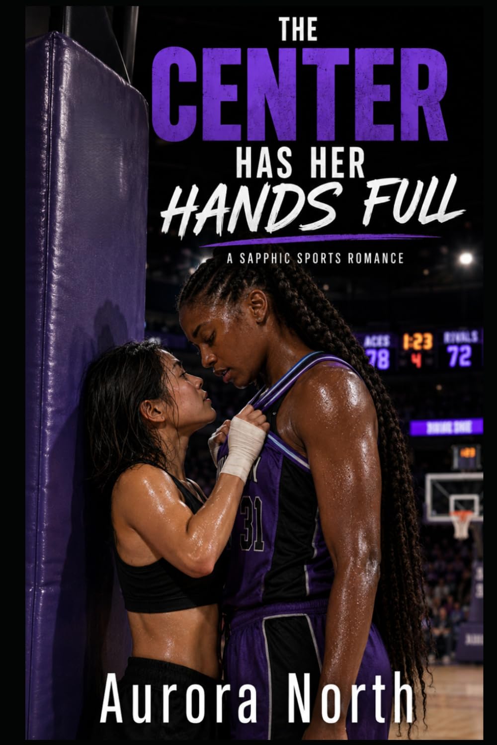 The Center Has Her Hands Full: A Sapphic Sports Romance