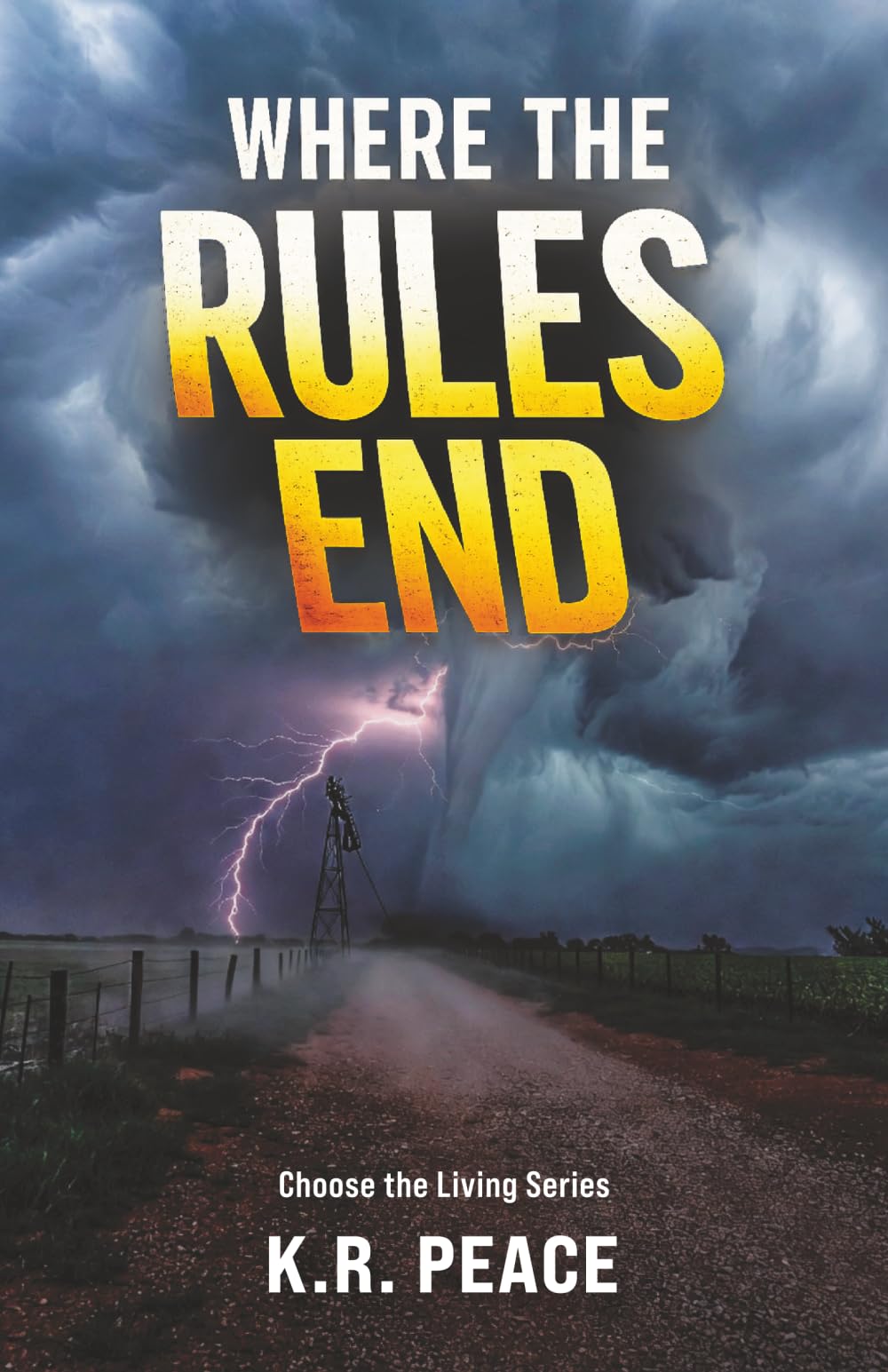 Where the Rules End: Choose the Living Series