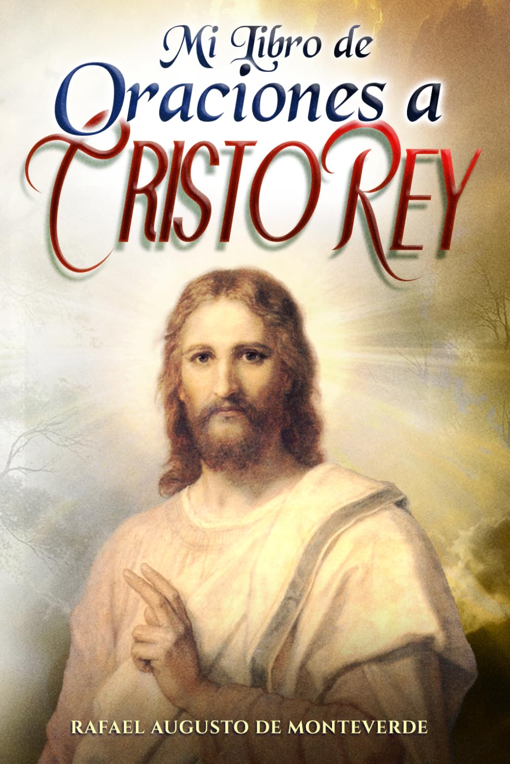 Mi Libro de Oraciones a Cristo Rey