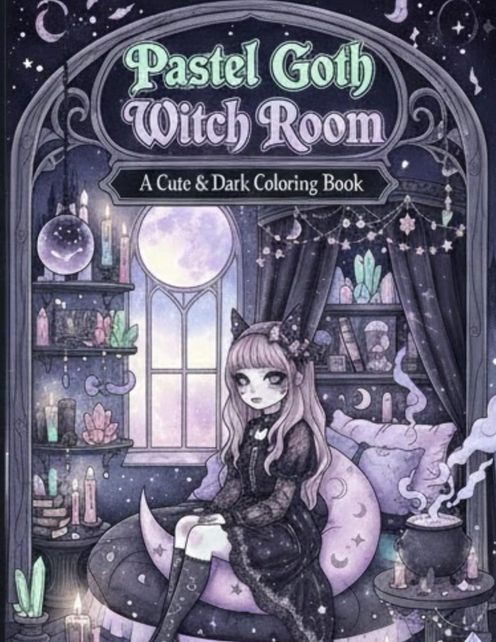 Pastel Goth Witch Room: A Cute & Dark Coloring Book