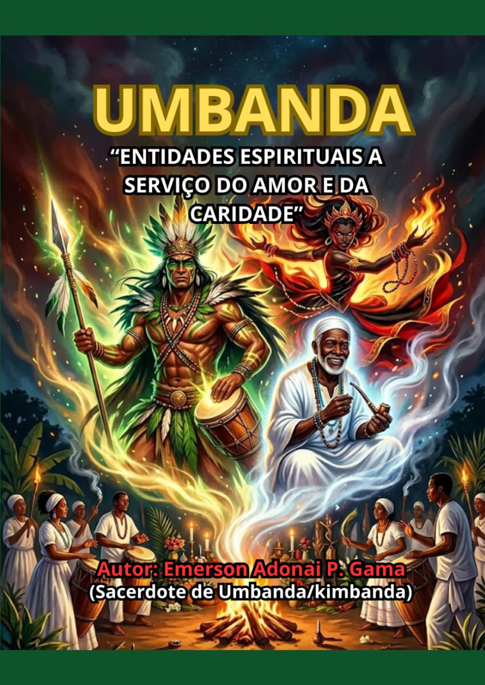 UMBANDA: “ENTIDADES ESPIRITUAIS A SERVIÇO DO AMOR E DA CARIDADE”