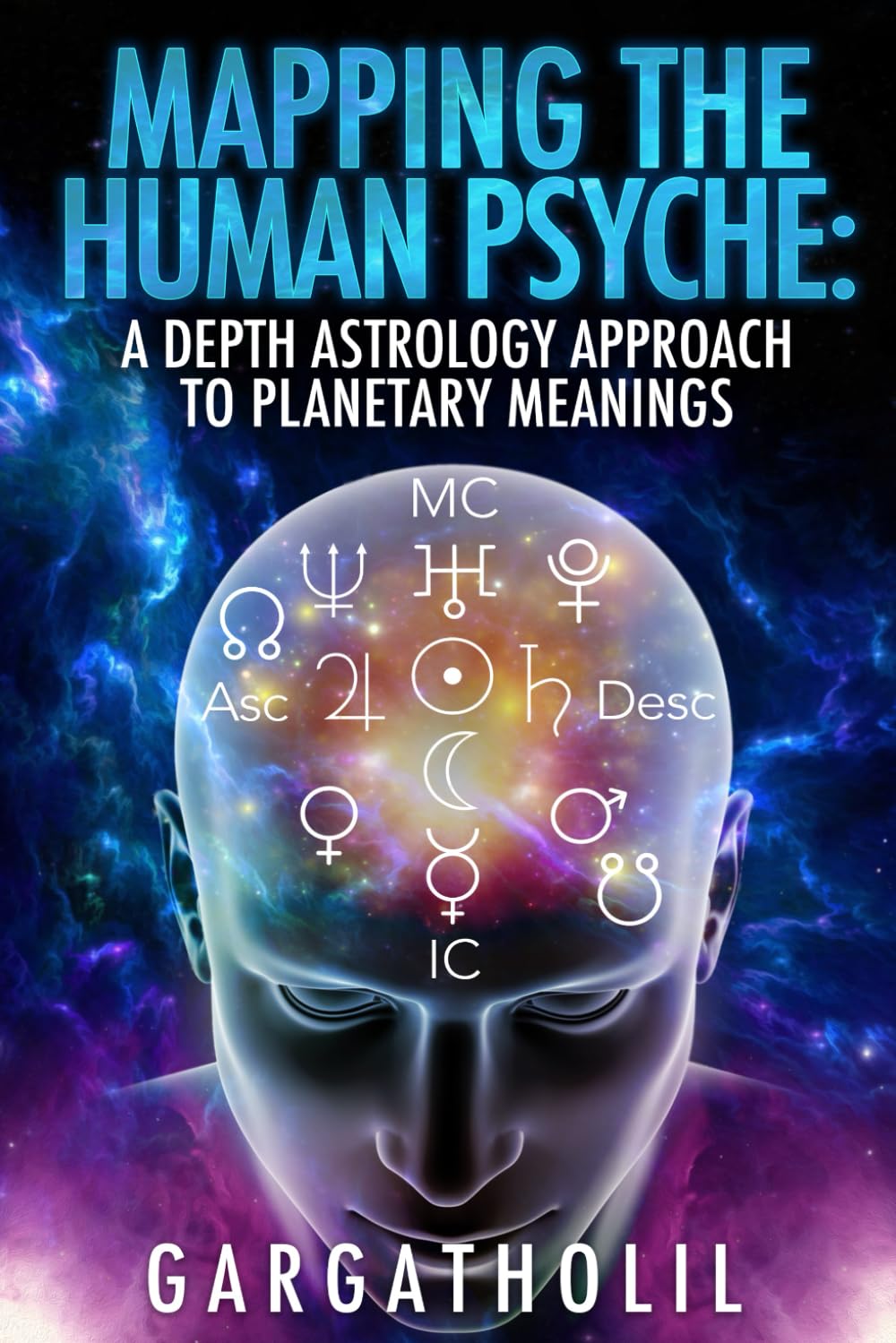 Mapping the Human Psyche: a Depth Astrology Approach to Planetary Meanings