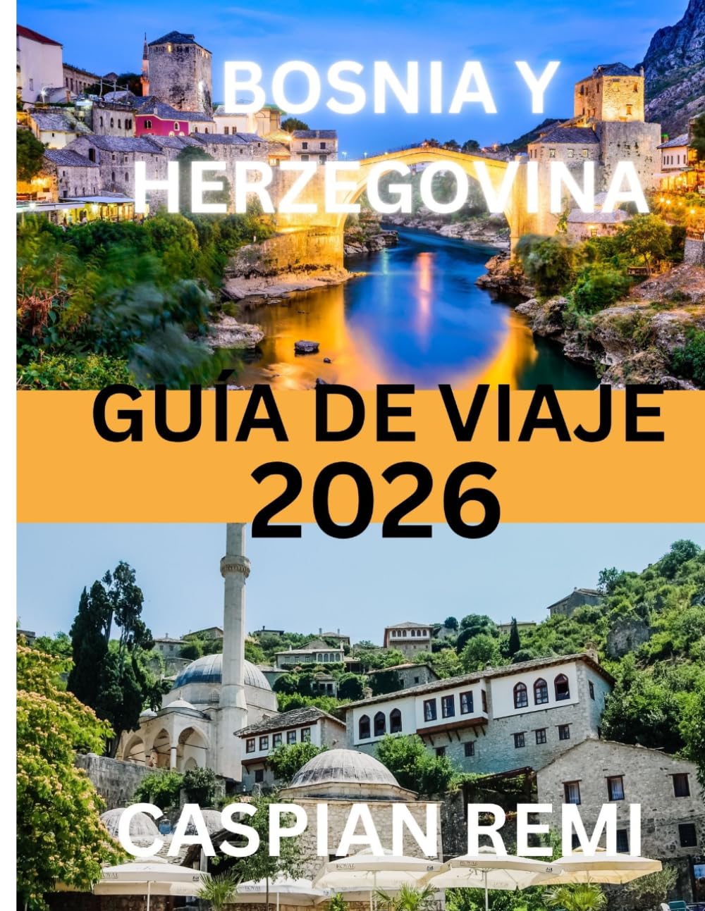 Guía de viaje de Bosnia y Herzegovina 2026: Un viaje completo a través de la historia, la cultura y las maravillas naturales de los Balcanes.