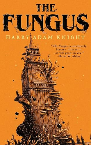 Harry Adam Knight - The Fungus - Paperback
