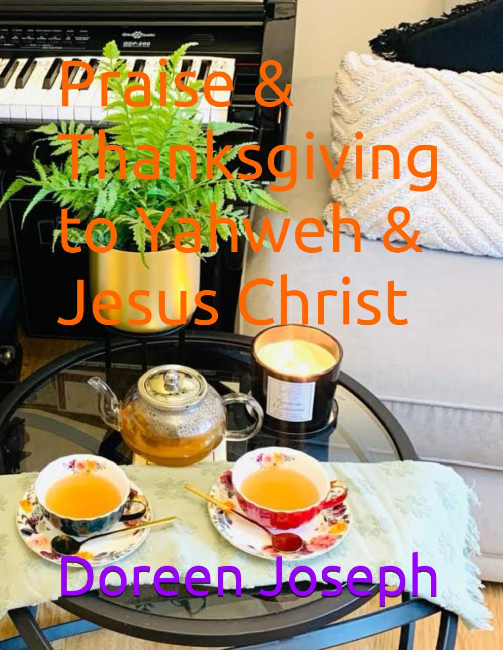 Praise & Thanksgiving to Yahweh & Jesus Christ