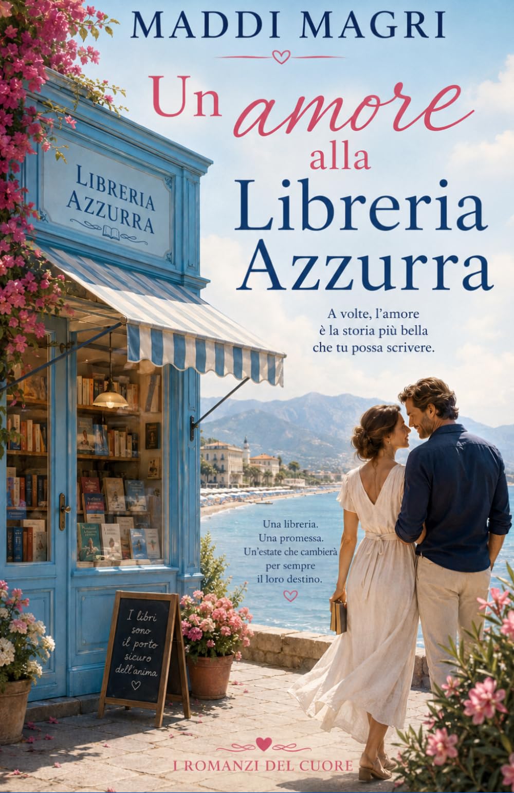 Un amore alla Libreria Azzurra (I romanzi del cuore)