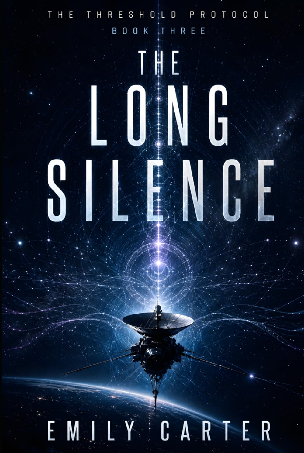 The Long Silence: A Hard Science Fiction First Contact Thriller (The Threshold Protocol)