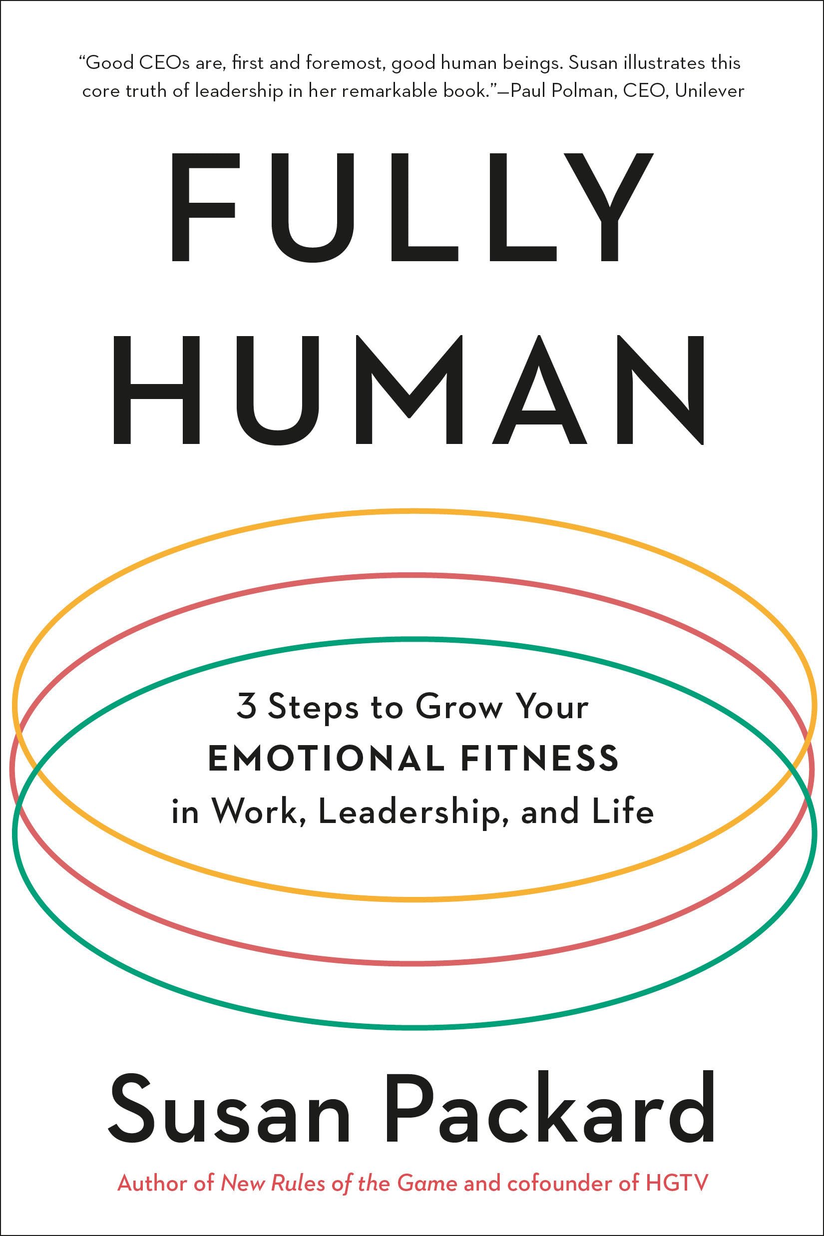 Fully Human 3 Steps to Grow Your Emotional Fitness  by Susan Packard PAPERBACK