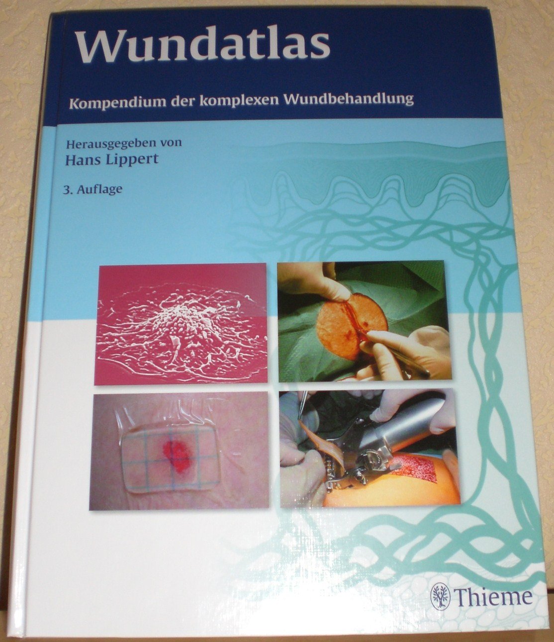 Wundatlas: Kompendium der komplexen Wundbehandlung