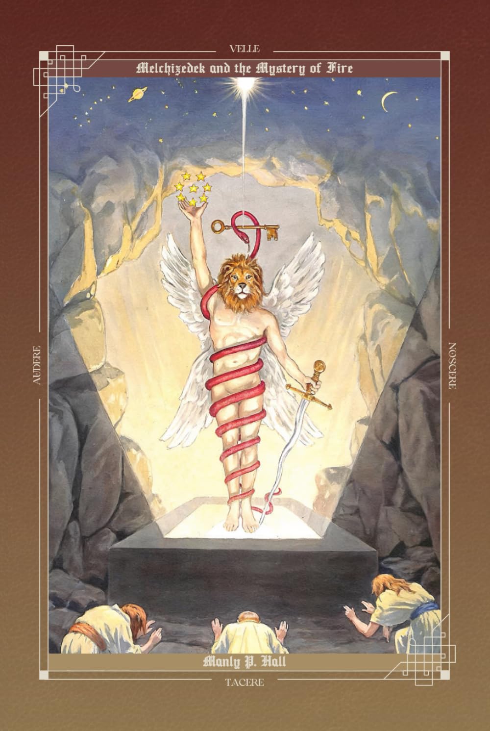 Melchizedek and the Mystery of Fire: A Treatise in Three Parts