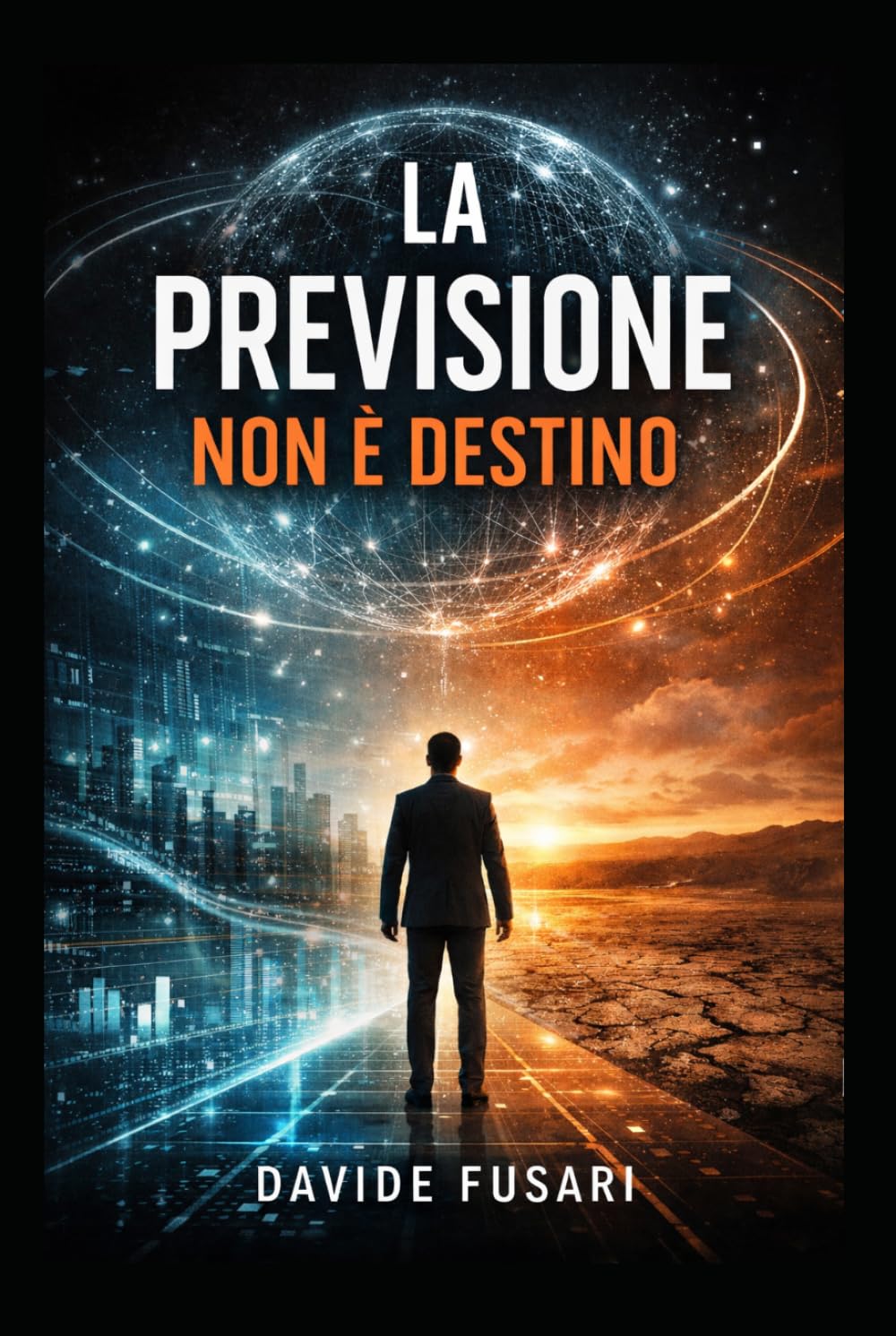 La previsione non è destino: Un thriller tecnologico sull’intelligenza artificiale e il futuro dell’umanità