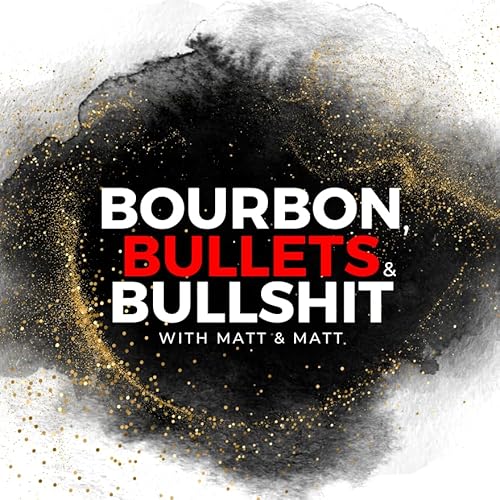 Bourbon, Bullets & Bullshit cover art