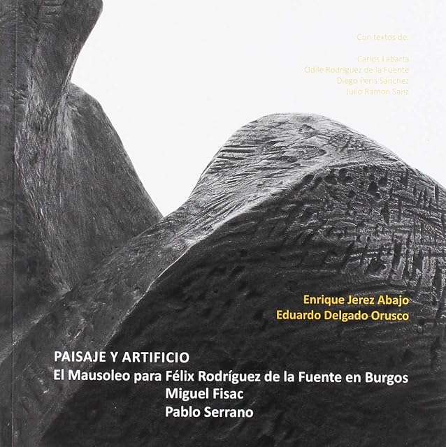 Portada de Paisaje y artificio. El Mausoleo para Félix Rodríguez de la Fuente en Burgos