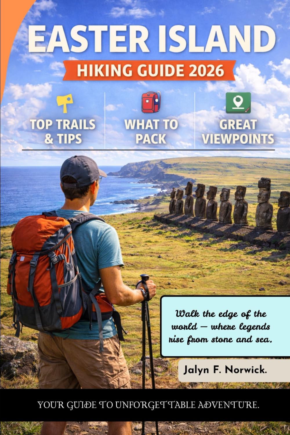 EASTER ISLAND HIKING GUIDE 2026. (Trailblazer: The Ultimate Hiking Guide Series)