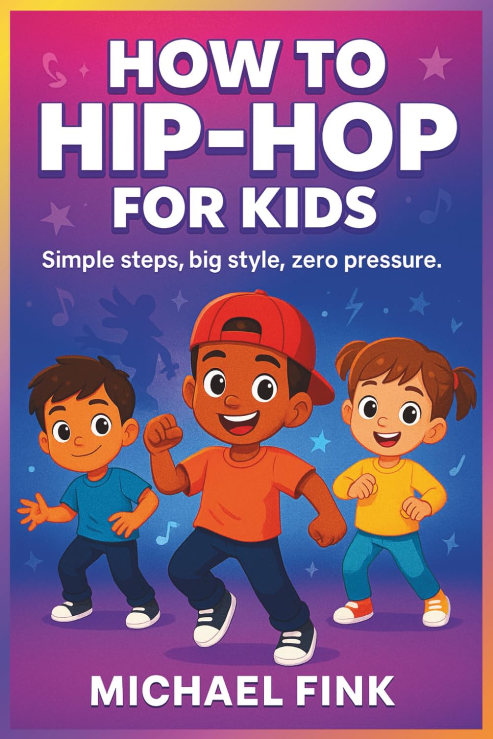 The Kids’ Hip-Hop Starter Guide: Bounce, Groove, and Beginners Welcome