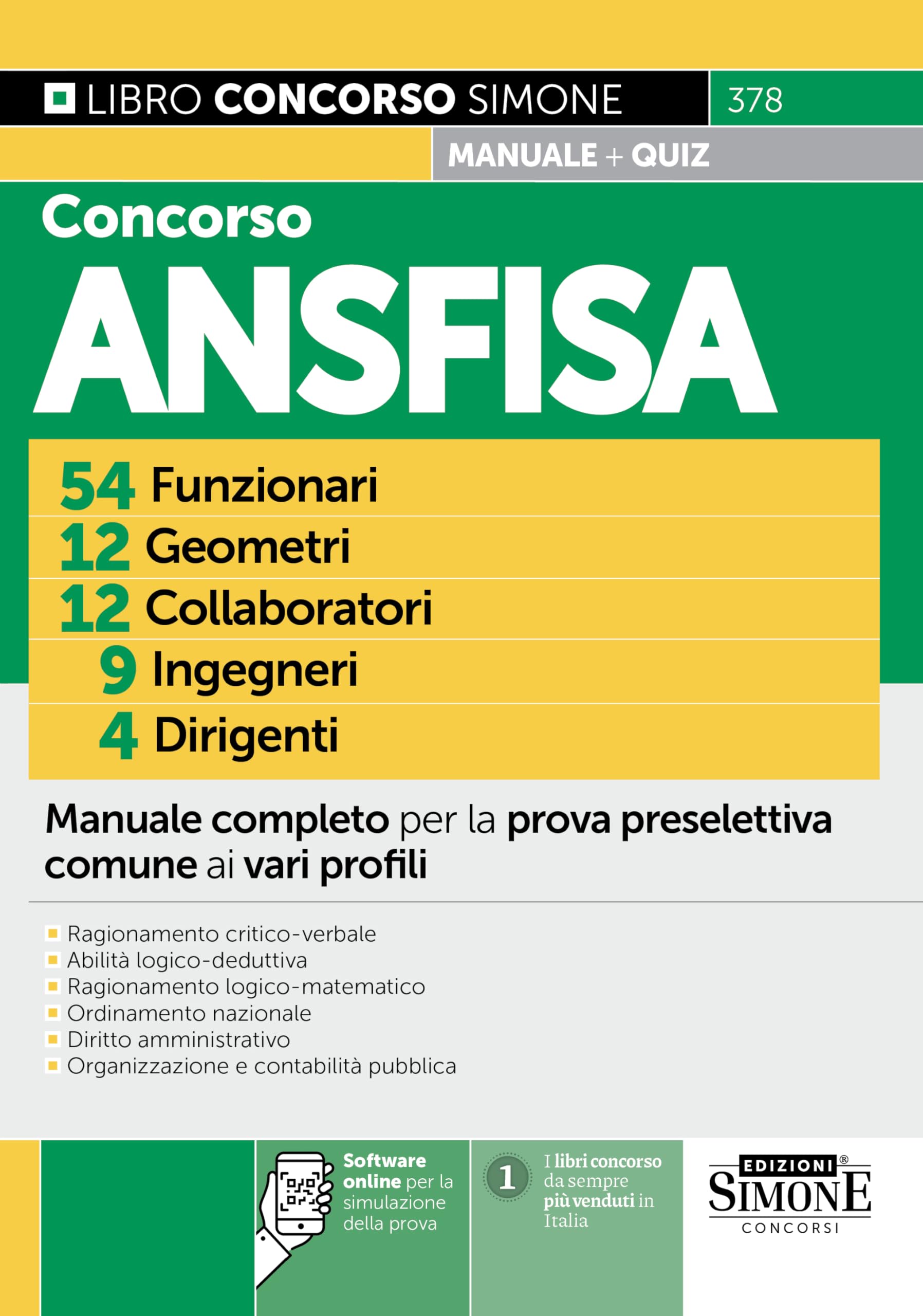 Concorso ANSFISA 54 funzionari 12 geometri 12 collaboratori 9 ingegneri 4 dirigenti. Manuale completo per la prova preselettiva comune ai vari profili