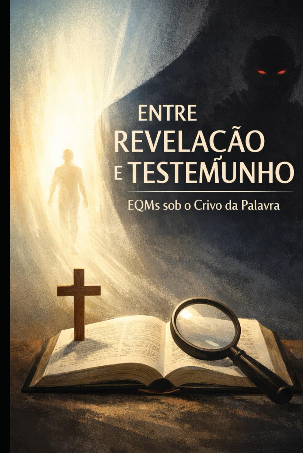 Entre Revelação e Testemunho: EQMs sob o crivo da Palavra