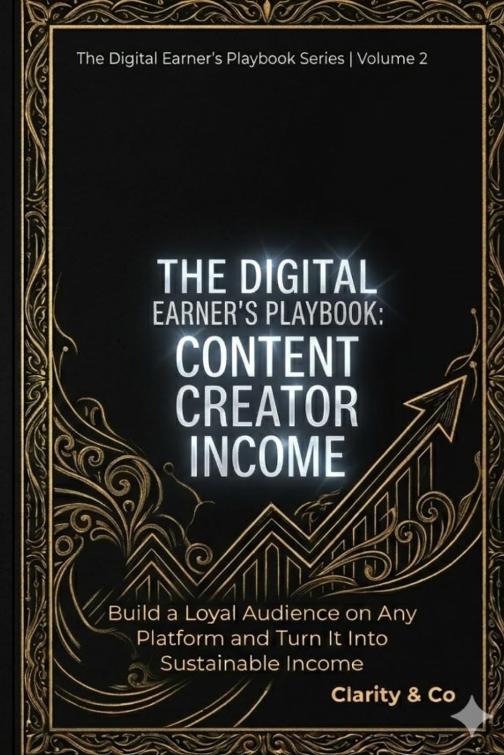 THE DIGITAL EARNER'S PLAYBOOK: Content Creator Income