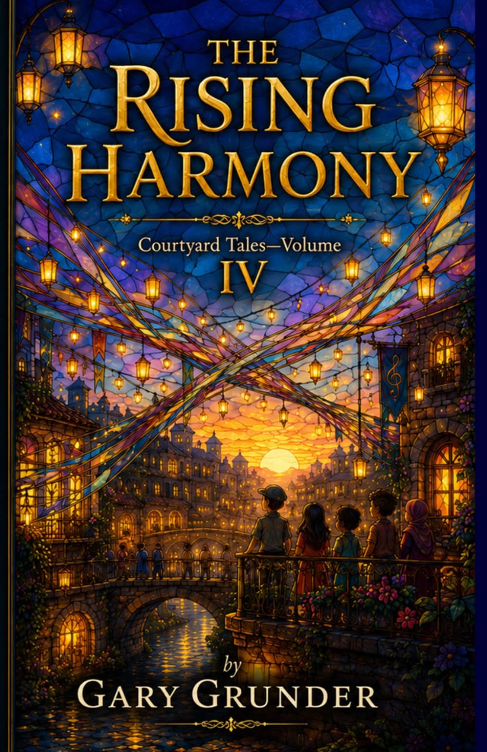THE RISING HARMONY: Courtyard Tales—Volume IV