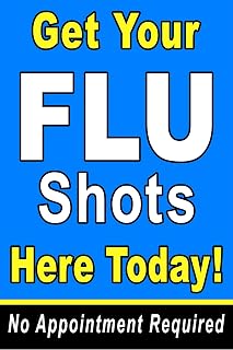 Flu shots here today no appointment required advertising poster sign