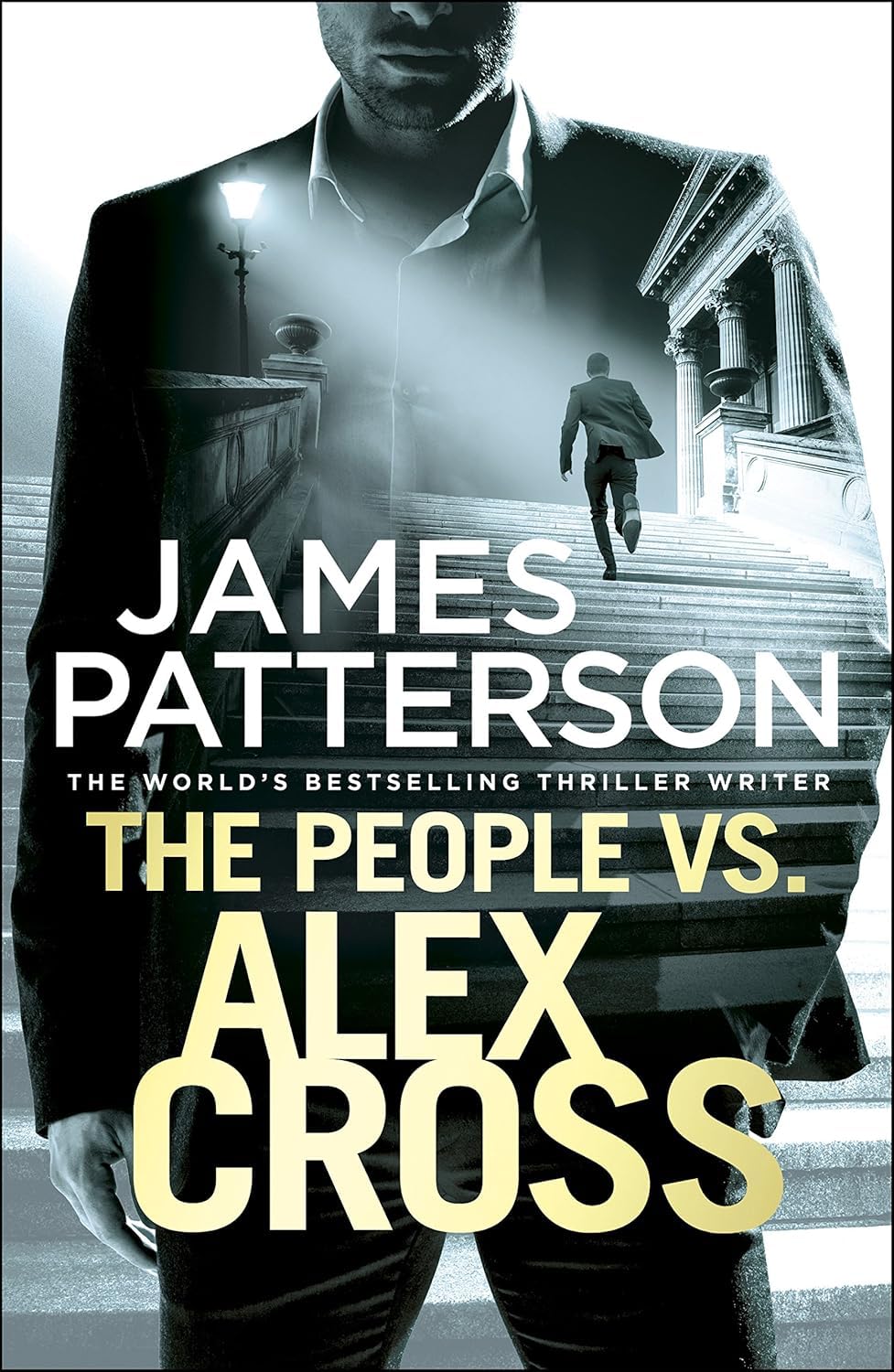James Patterson Alex Cross Series 22-31 Collection 10 Books Set (Hope to Die, Cross Justice, Cross the Line, The People vs. Target, Criss Cross, Deadly Cross, Fear No Evil, Triple Cross & Must Die)