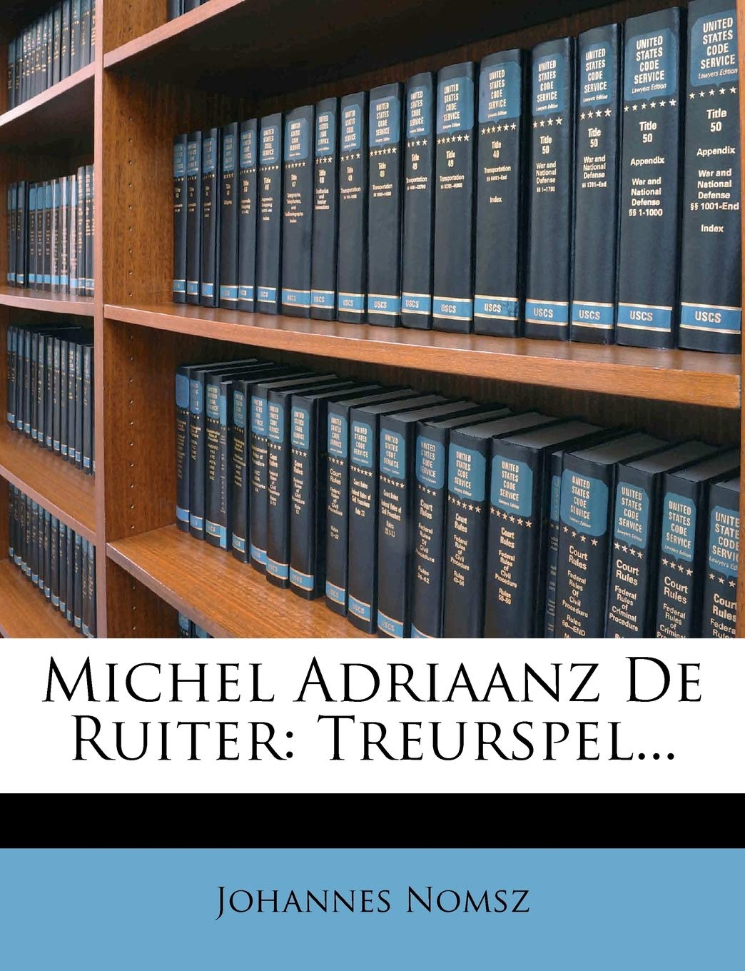 Michel Adriaanz de Ruiter: Treurspel...