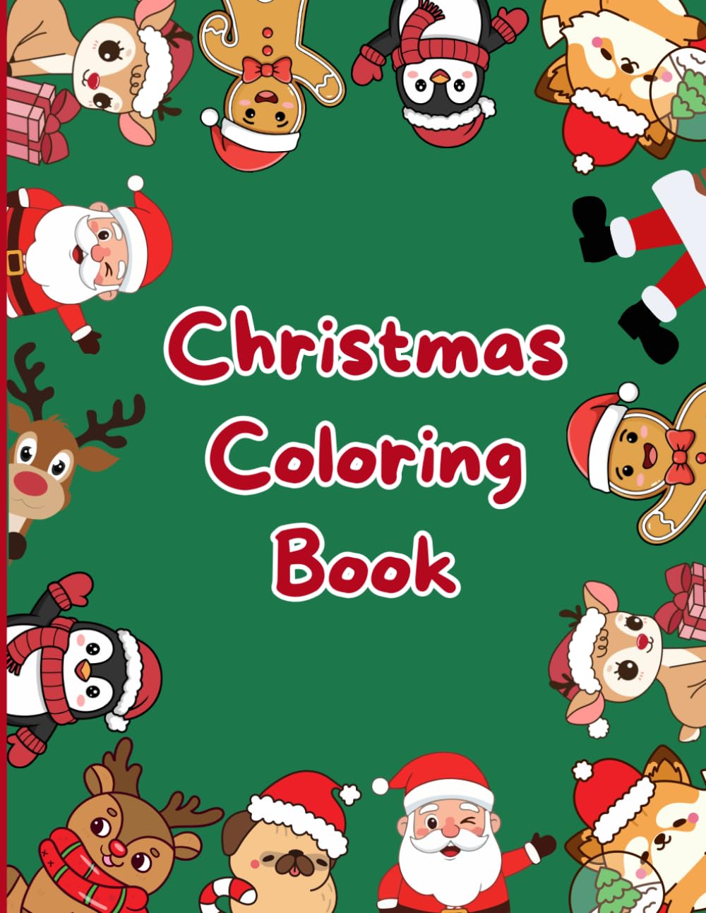 Merry Christmas Coloring Book for Kids: Fun Holiday Coloring and Activity Book with Santa, Reindeer, Snowmen, Mazes, Matching, Connect the Dots and More | Ages 4–8