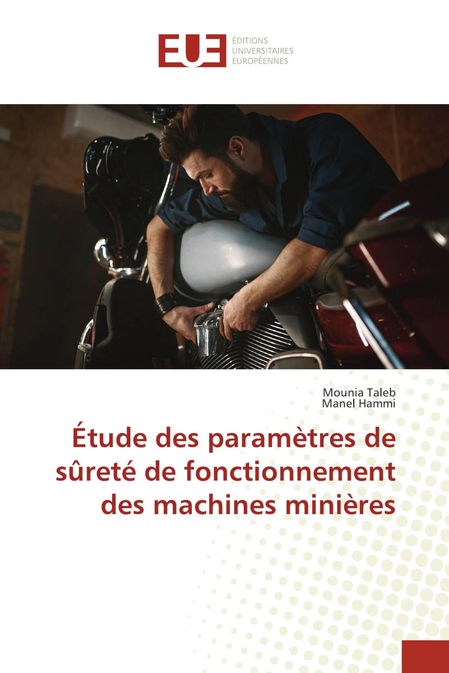 Étude des paramètres de sûreté de fonctionnement des machines minières