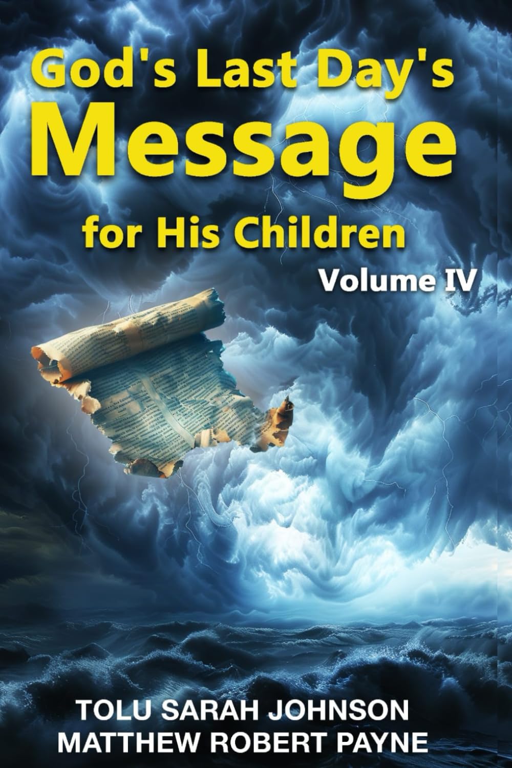God’s Last Days Message For His Children: Volume 4 (God's last days message to His children series)
