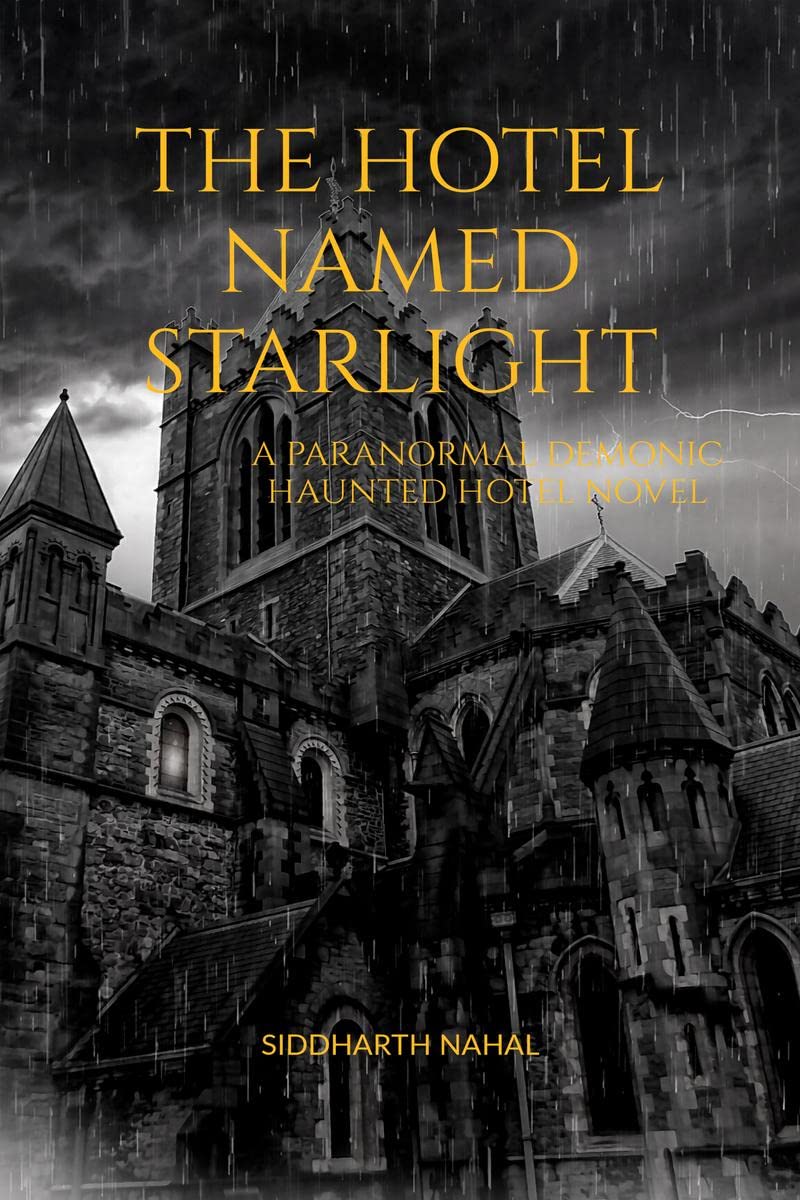 The Hotel Named Starlight: A Paranormal Demonic Haunted Hotel Novel
