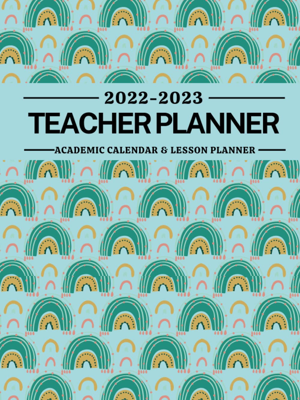 Teacher Planner 20222023 Lesson Planner & Academic Year Calendar