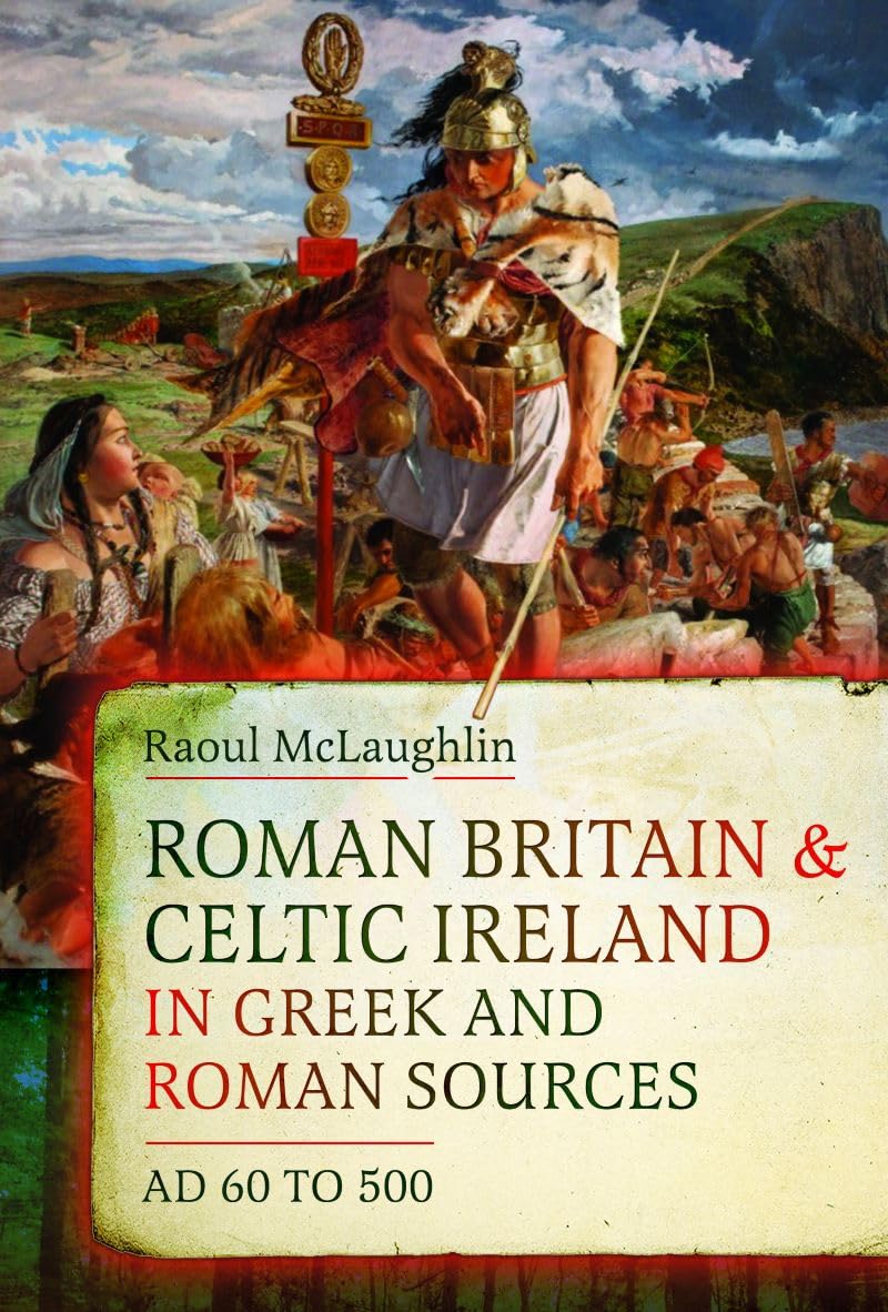 Roman Britain and Celtic Ireland in Greek and Roman Sources (... - 9781036142049