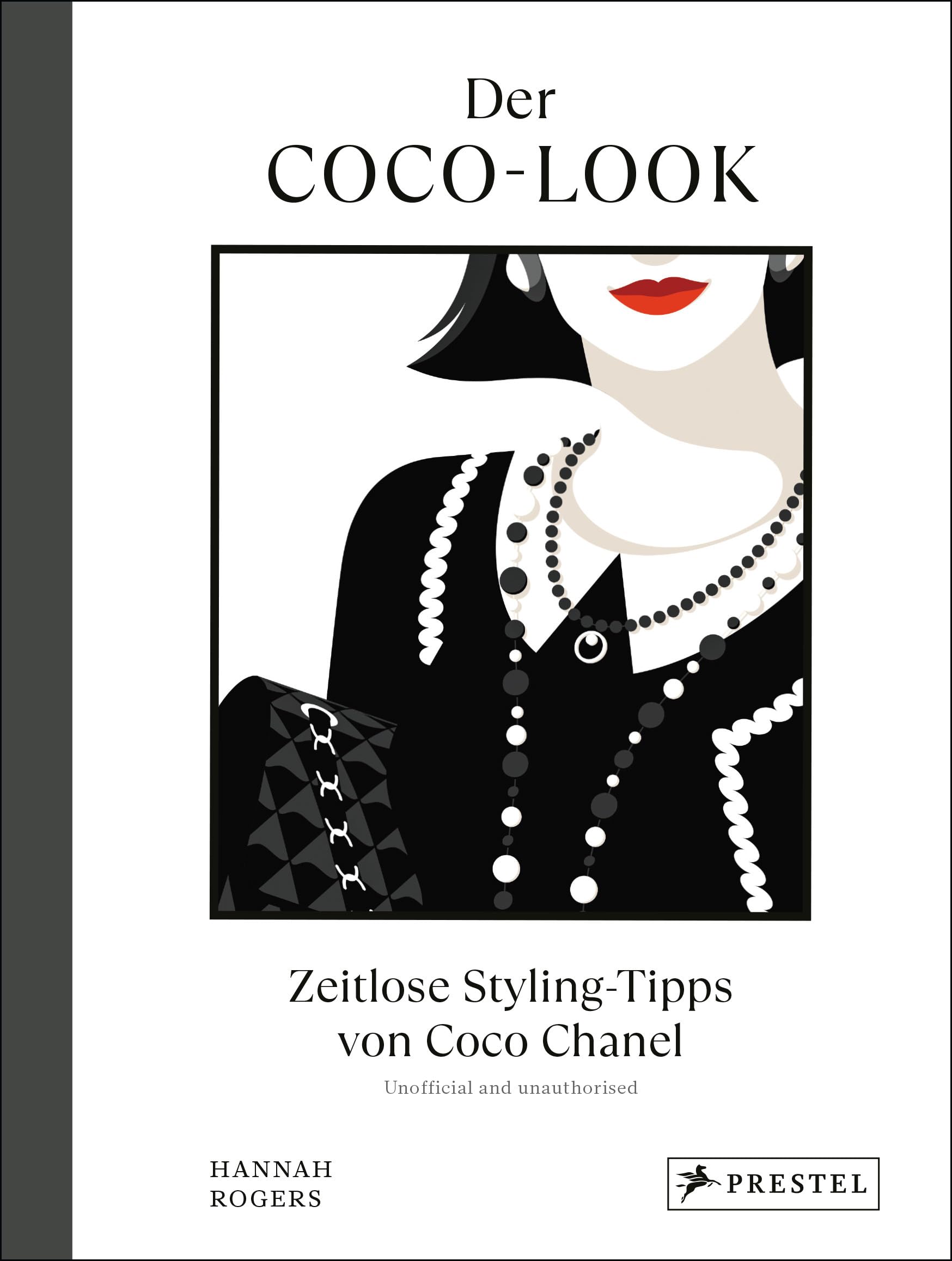 Der Coco-Look: Zeitlose Styling-Tipps von Coco Chanel - Die eigene Garderobe geschickt aufwerten