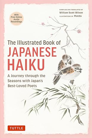 The Illustrated Book of Japanese Haiku: A Jouey through the Seasons with Japan's Best-Loved Poets (Free Online Audio)-Wow! eBook