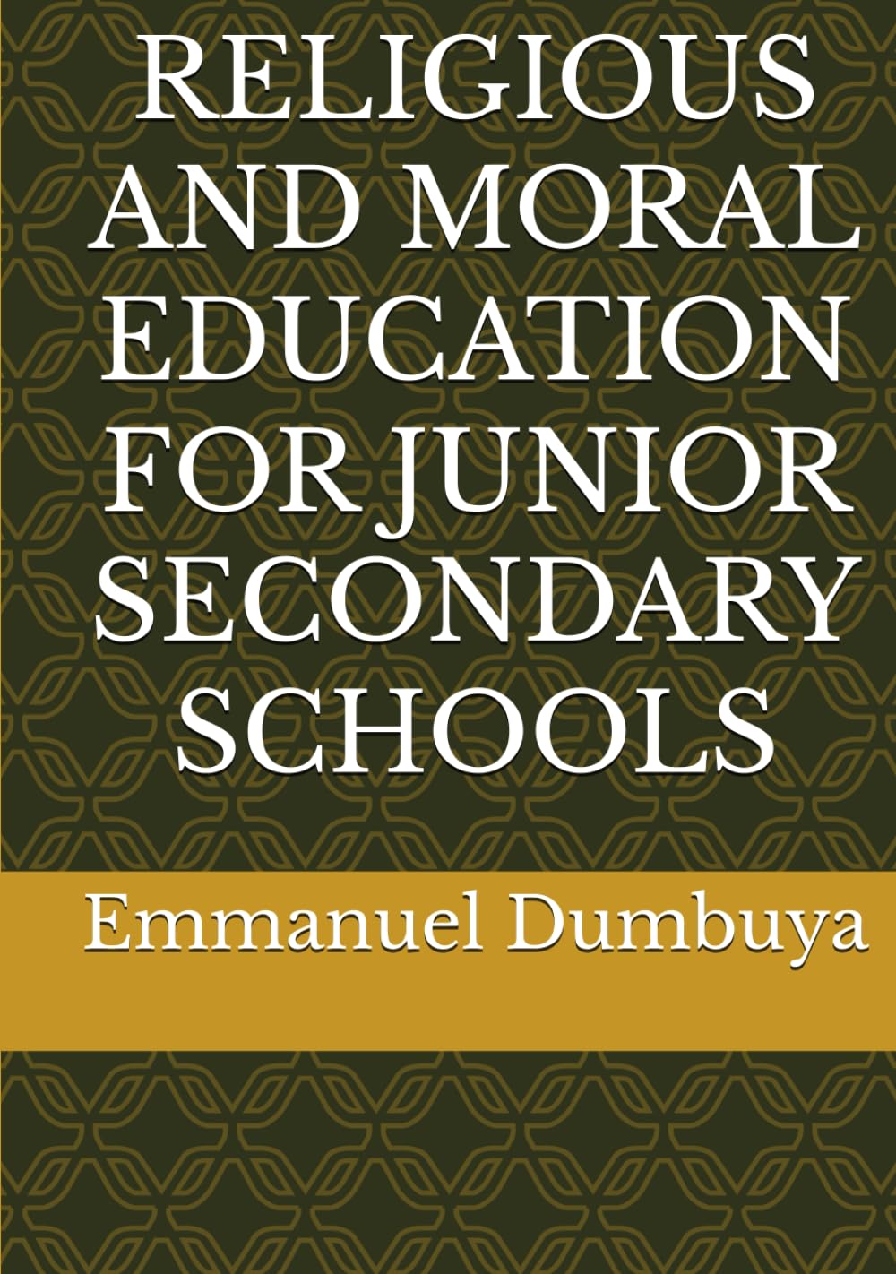 RELIGIOUS AND MORAL EDUCATION FOR JUNIOR SECONDARY SCHOOLS