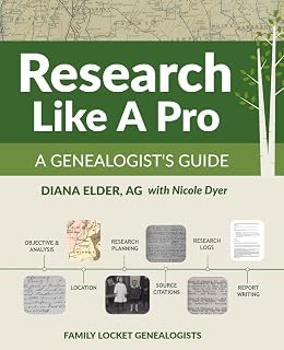 Research Like a Pro: Genealogist's Guide to Breaking Brick Walls & Mastering Research by Diana Elder