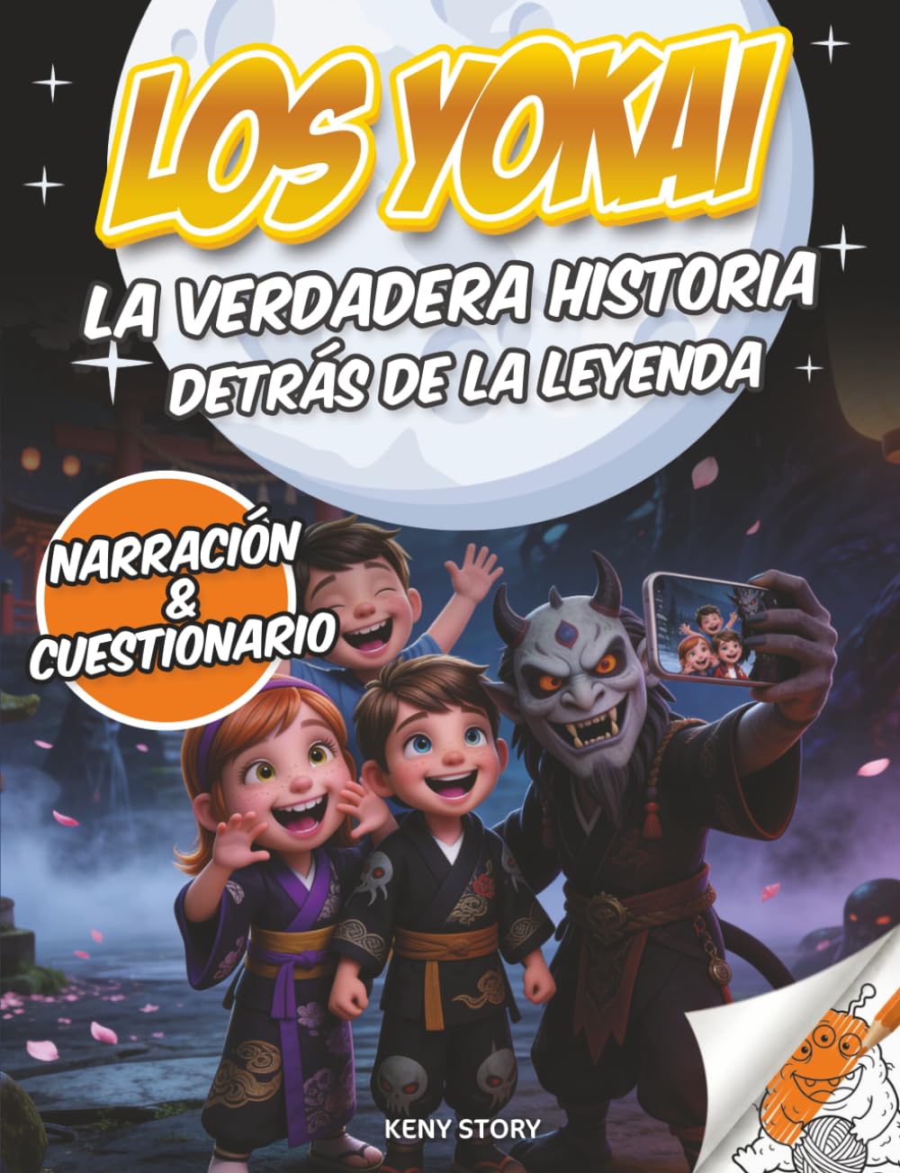 Los Yokai: La verdadera historia detrás de la leyenda: criaturas japonesas, folclore, espíritus de la naturaleza, mitos, cultura, cuestionario y dibujos para colorear para niños
