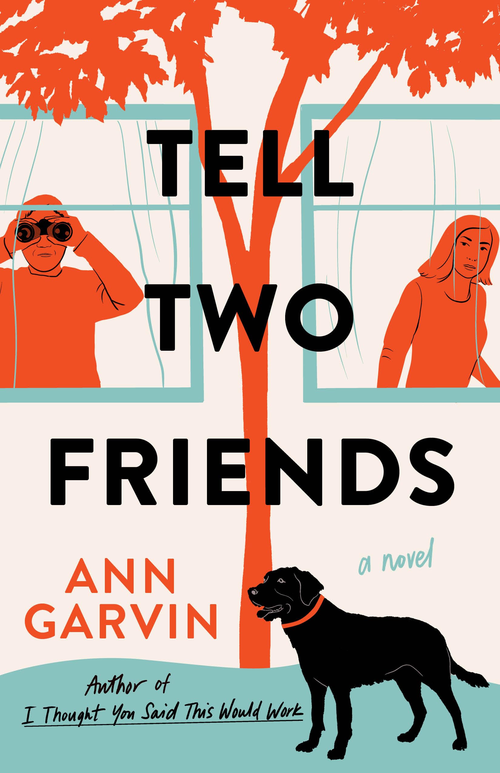 Tell Two Friends: A Novel
