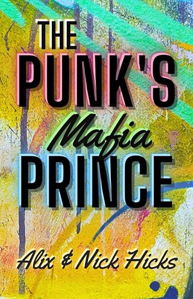 Cover of The Punk's Mafia Prince by Alix Hicks
