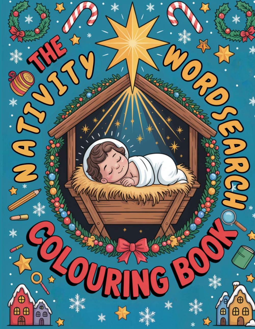 The Nativity Word Search Colouring Book: A Classic Christmas Story Activity Book for Children