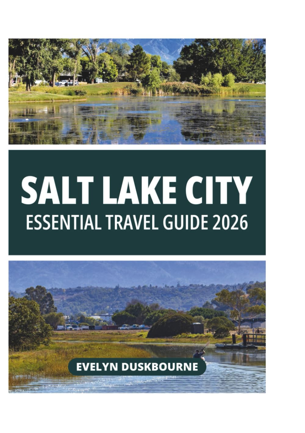 SALT LAKE CITY ESSENTIAL TRAVEL GUIDE 2026