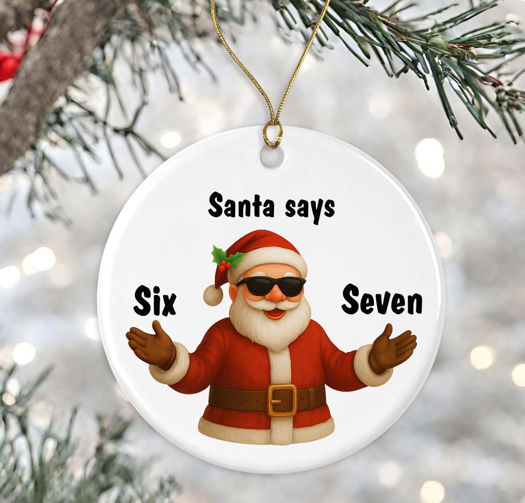 Père Noël Says Six Seven déco de sapin pour ambiance de Noël humour ado