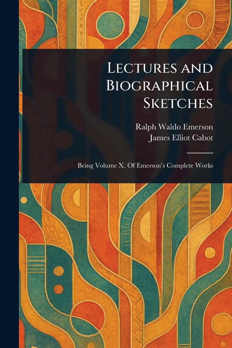 Lectures and Biographical Sketches