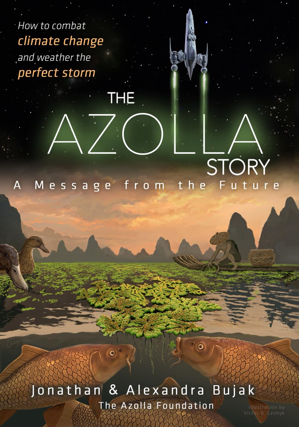 The Azolla Story: A message from the future