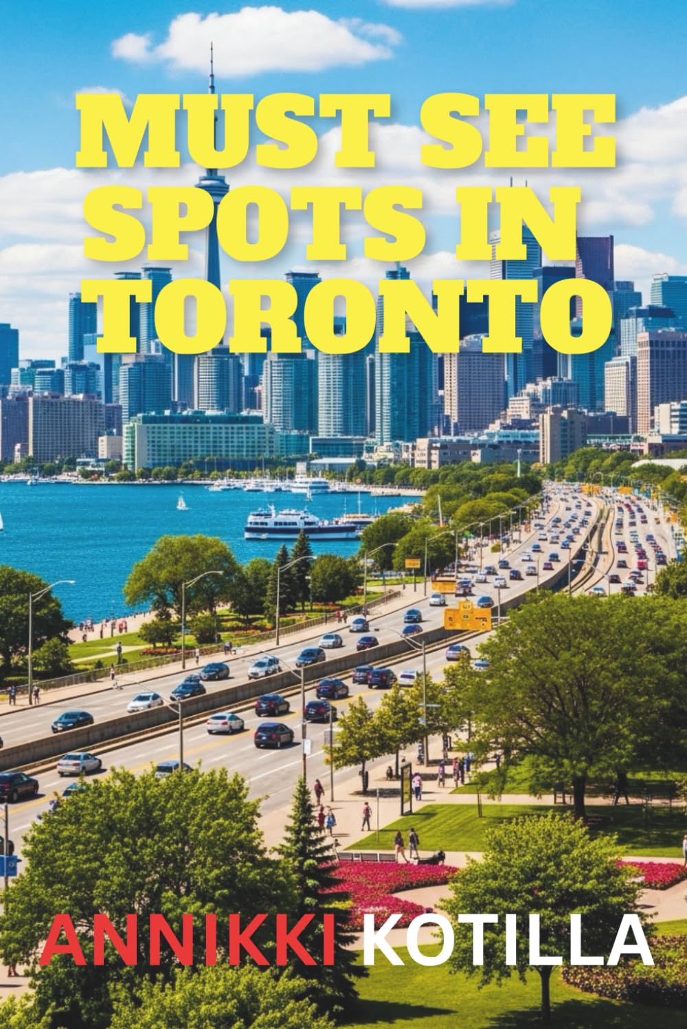 Must see spots in Toronto: A practical guide to Toronto’s top landmarks hidden gems and unforgettable city experiences.