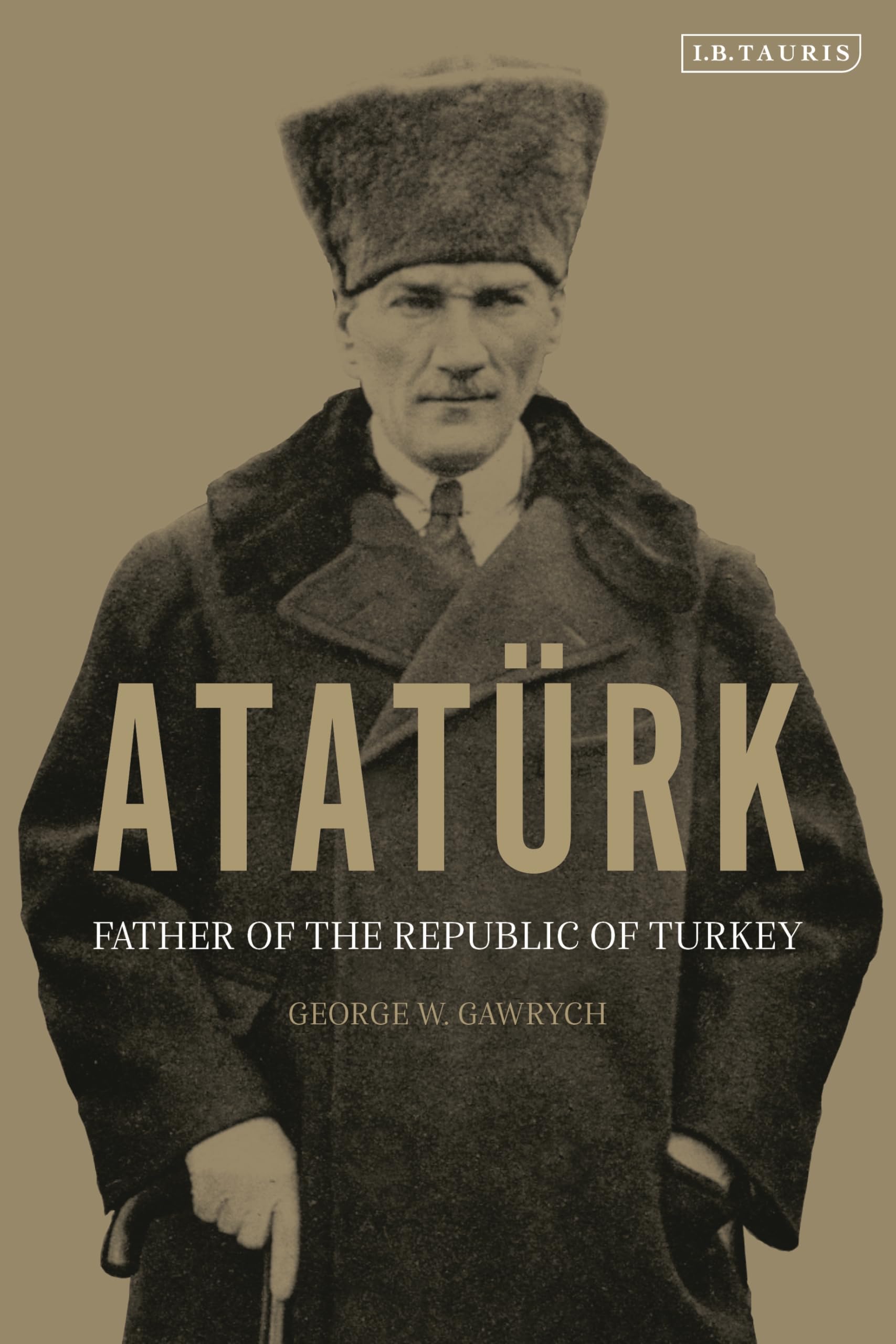 Atatürk: Father of the Republic of Turkey