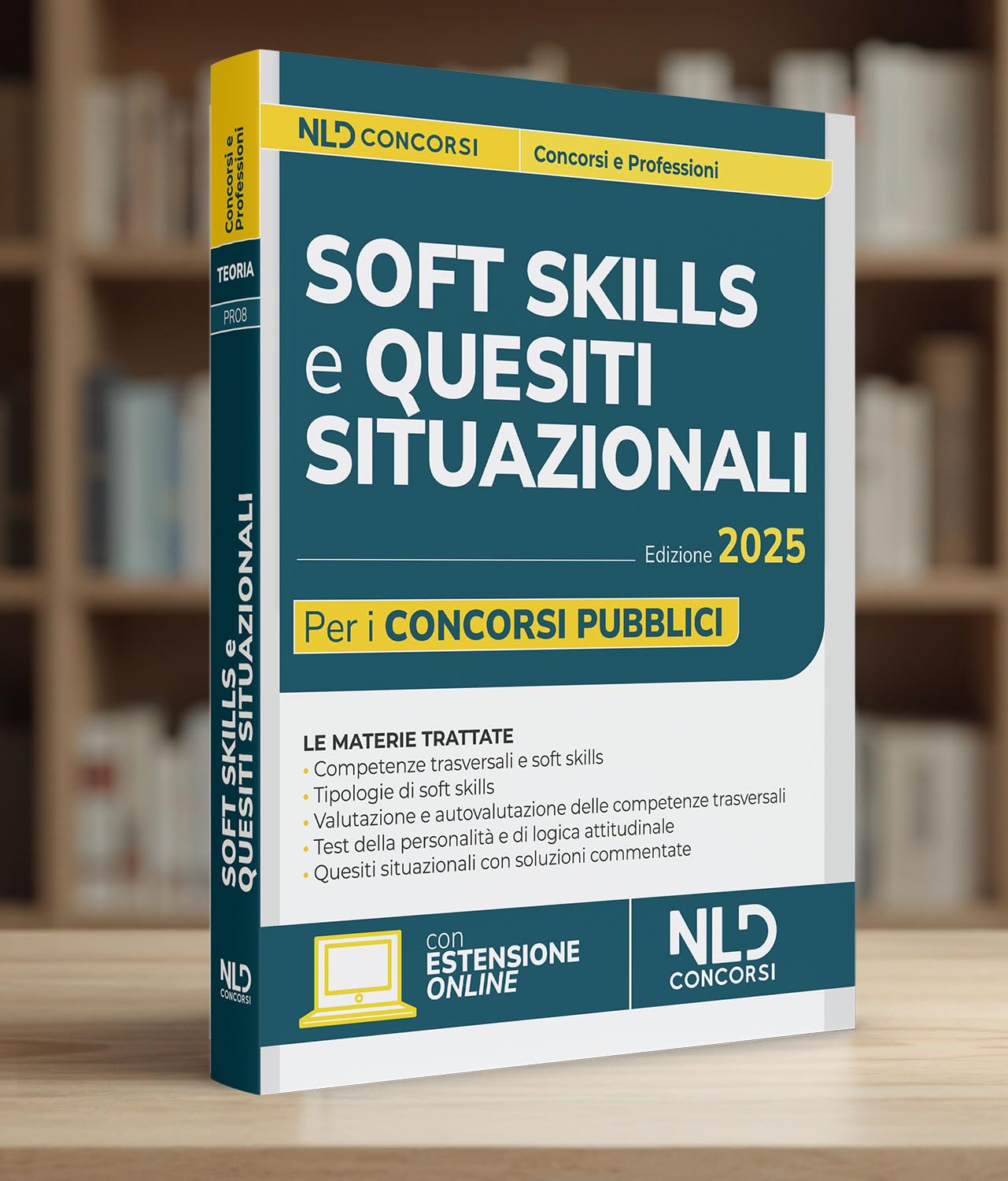 Soft skills e quesiti situazionali per i concorsi pubblici. Manuale per tutti i concorsi 2025
