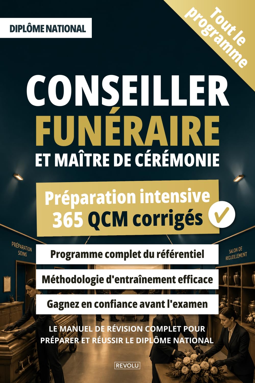 Conseiller funéraire et maître de cérémonie - 365 QCM corrigés: Le manuel de révision complet pour préparer et réussir le diplôme national