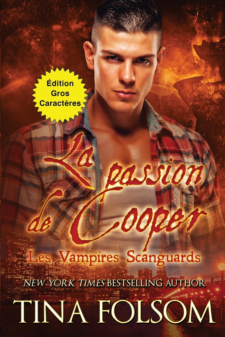 La passion de Cooper (Les Vampires Scanguards - Tome 17) Édition Gros Caractères